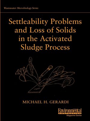 cover image of Settleability Problems and Loss of Solids in the Activated Sludge Process